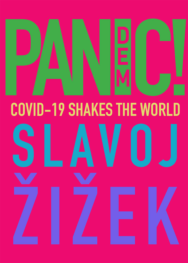 Slavoj Žižek: <b>PANDEMIC! Covid 19 Shakes the World.</b> Foto: goodreads.com